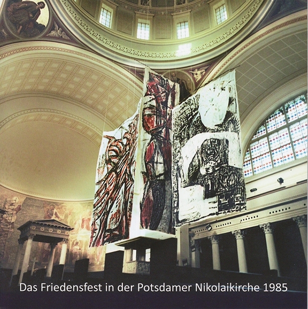 Das Friedensfest in der Potsdamer Nikolaikirche 1985. Dokumentation einer Kunstinstallation — Cover